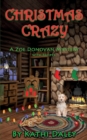Image for Christmas Crazy : A Zoe Donovan Mystery Book 3