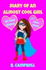 Image for The Diary of an Almost Cool Girl : My New School Book 1