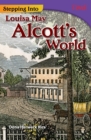 Image for Stepping Into Louisa May Alcott&#39;s World