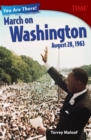 Image for You Are There! March on Washington, August 28, 1963