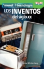 Image for El mundo de la tecnologia: Los inventos del siglo XX (Tech World: 20th Century Inventions)