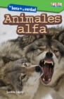 Image for La hora de la verdad: Animales alfa (Showdown: Alpha Animals)