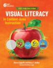 Image for Get the Picture: Visual Literacy in Content-Area Instruction