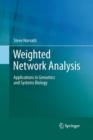 Image for Weighted Network Analysis : Applications in Genomics and Systems Biology