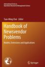 Image for Handbook of Newsvendor Problems : Models, Extensions and Applications