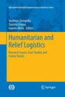 Image for Humanitarian and Relief Logistics : Research Issues, Case Studies and Future Trends