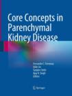 Image for Core Concepts in Parenchymal Kidney Disease