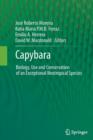 Image for Capybara : Biology, Use and Conservation of an Exceptional Neotropical Species