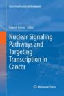 Image for Nuclear Signaling Pathways and Targeting Transcription in Cancer