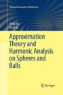 Image for Approximation Theory and Harmonic Analysis on Spheres and Balls