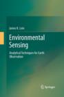 Image for Environmental Sensing : Analytical Techniques for Earth Observation