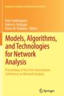 Image for Models, Algorithms, and Technologies for Network Analysis : Proceedings of the First International Conference on Network Analysis
