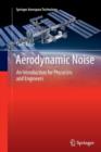 Image for Aerodynamic Noise : An Introduction for Physicists and Engineers