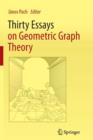 Image for Thirty Essays on Geometric Graph Theory