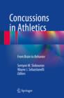 Image for Concussions in Athletics: From Brain to Behavior