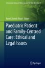 Image for Paediatric patient and family-centred care: ethical and legal issues