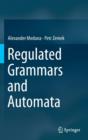 Image for Regulated grammars and automata