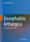 Image for Encephalitis Lethargica: The Mind and Brain Virus