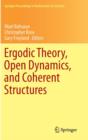 Image for Ergodic Theory, Open Dynamics, and Coherent Structures