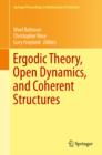Image for Ergodic theory, open dynamics, and coherent structures