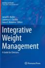 Image for Integrative weight management  : a guide for clinicians