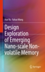 Image for Design exploration of emerging nano-scale non-volatile memory