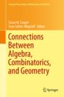 Image for Connections between algebra, combinatorics, and geometry