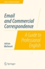 Image for Email and commercial correspondence: a guide to professional English