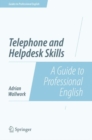 Image for Telephone and Helpdesk Skills: A Guide to Professional English
