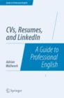 Image for CVs, resumes, and LinkedIn  : a guide to professional English