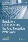Image for Regulatory Foundations for the Food Protection Professional