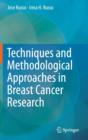 Image for Techniques and Methodological Approaches in Breast Cancer Research