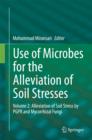 Image for Use of Microbes for the Alleviation of Soil Stresses: Volume 2: Alleviation of Soil Stress by PGPR and Mycorrhizal Fungi : Volume 2,