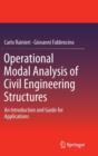 Image for Operational modal analysis of civil engineering structures  : an introduction and guide for applications