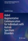 Image for Aided Augmentative Communication for Individuals with Autism Spectrum Disorders