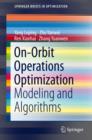 Image for On-Orbit Operations Optimization : Modeling and Algorithms