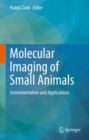 Image for Molecular Imaging of Small Animals: Instrumentation and Applications