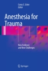 Image for Anesthesia for Trauma: New Evidence and New Challenges