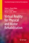Image for Virtual Reality for Physical and Motor Rehabilitation