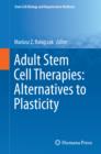 Image for Adult Stem Cell Therapies: Alternatives to Plasticity