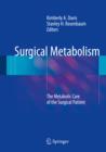 Image for Surgical metabolism: the metabolic care of the surgical patient