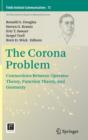Image for The corona problem  : connections between operator theory, function theory, and geometry