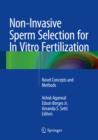 Image for Non-Invasive Sperm Selection for In Vitro Fertilization: Novel Concepts and Methods