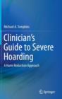 Image for Clinician's Guide to Severe Hoarding : A Harm Reduction Approach