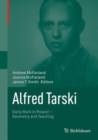 Image for Alfred Tarski: Early Work in Poland-Geometry and Teaching