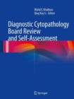 Image for Diagnostic Cytopathology Board Review and Self-Assessment