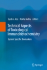Image for Technical Aspects of Toxicological Immunohistochemistry: System Specific Biomarkers