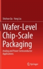 Image for Wafer-Level Chip-Scale Packaging : Analog and Power Semiconductor Applications