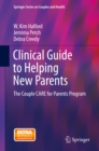 Image for Clinical Guide to Helping New Parents: The Couple CARE for Parents Program