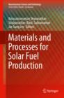 Image for Materials and Processes for Solar Fuel Production